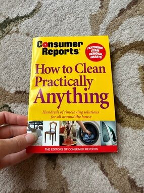 Consumer Reports Book "How to Clean Practically Anything"  Hundreds of solutions